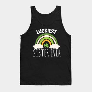 Luckiest sister ever Irish Rainbow - Funny Patricks Day Sister Gift Tank Top